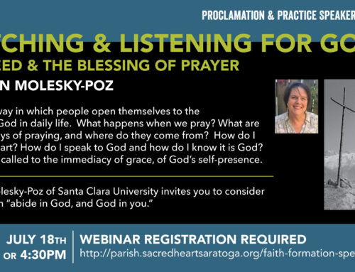 Watching and Listening for God: The Need and the Blessing of Prayer